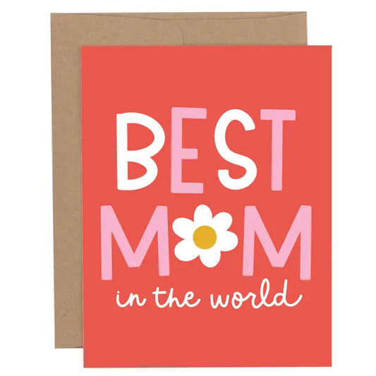 Best Mom In The World Card