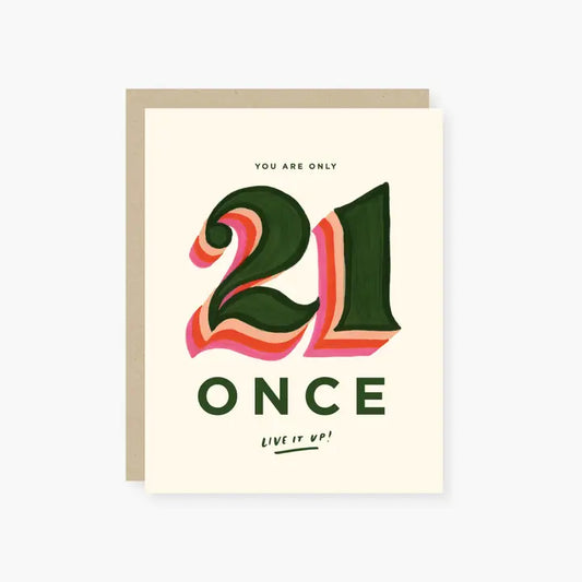 Only 21 Once Greeting Card