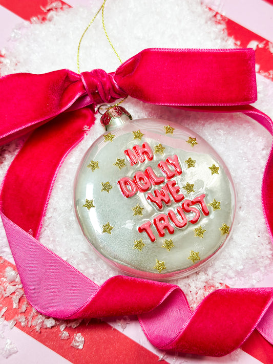 In Dolly We Trust Ornament