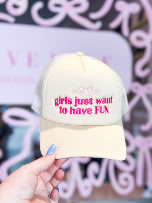 Girls Just Want To Have Fun Trucker Hat