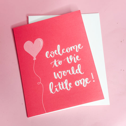 Welcome To The World Little One Greeting Card