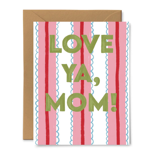 Love Ya Mom Card