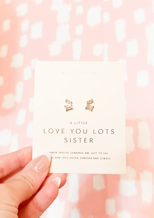 Love You Lots Sister Gold Earrings