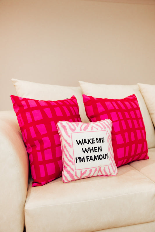 Wake When Famous Needlepoint Pillow