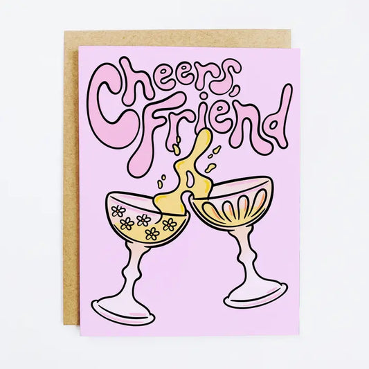 Cheers, Friend Card