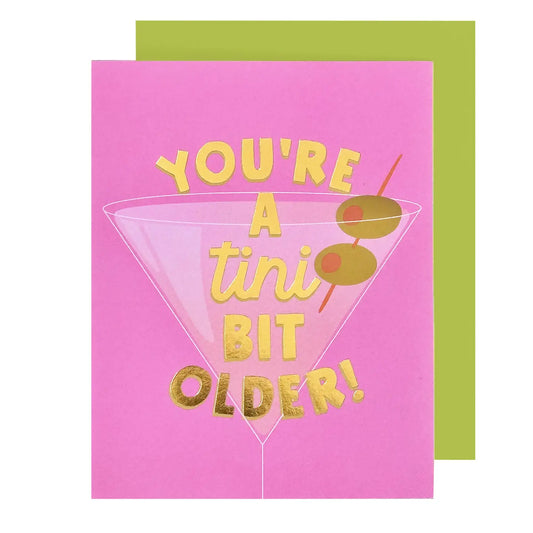Tini Bit Older Greeting Card