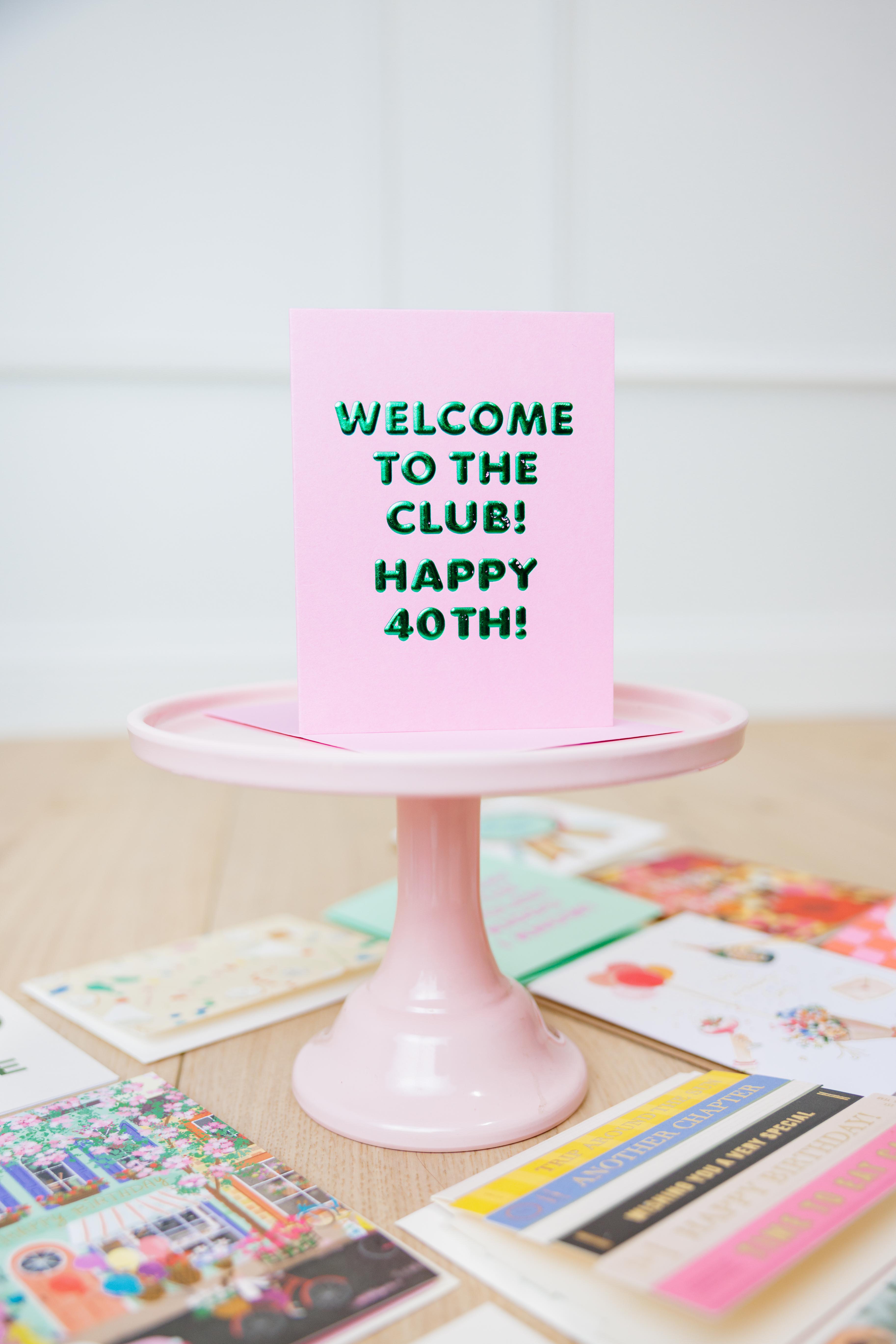 Welcome To the Club! 40