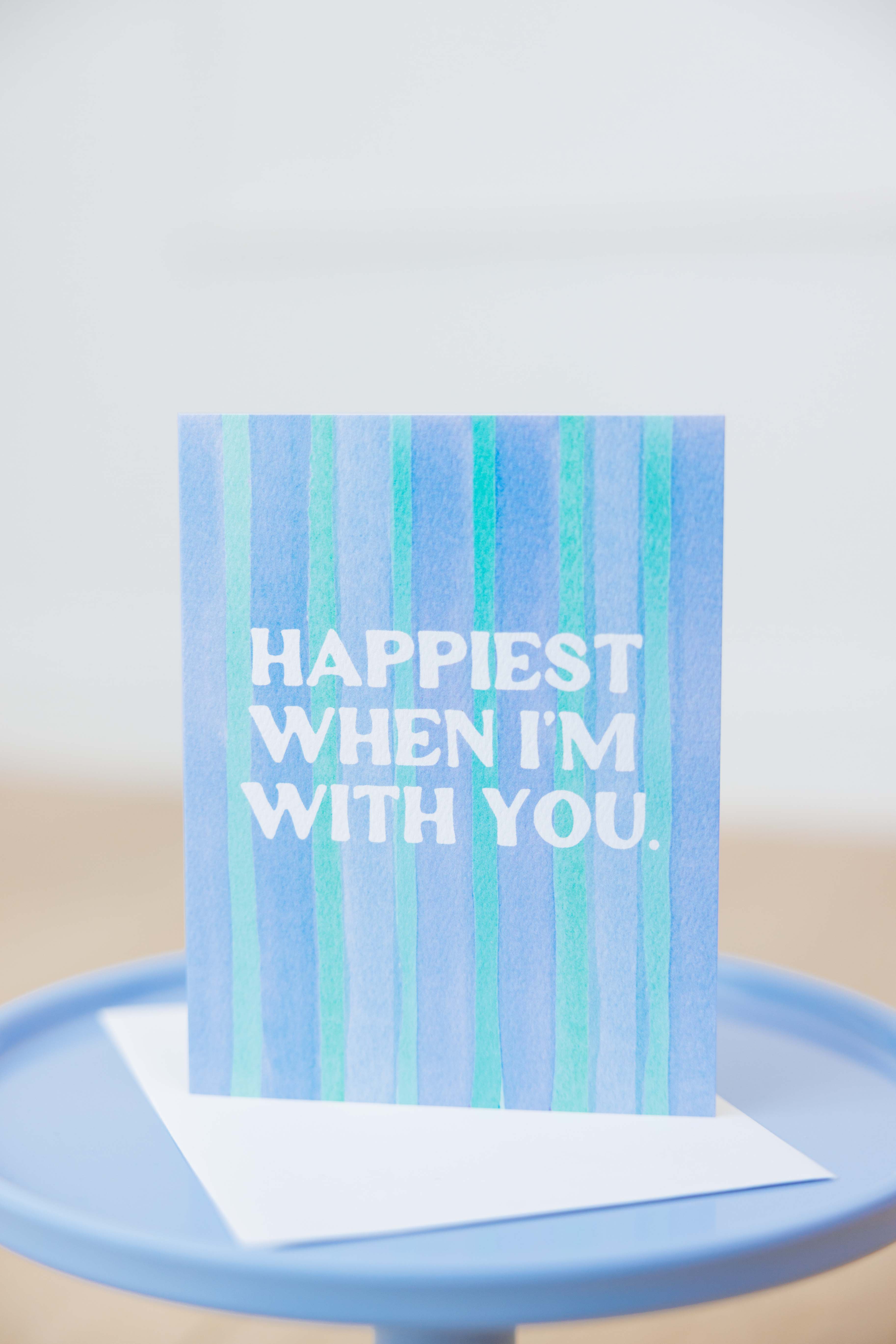Happiest With You Anniversary Card