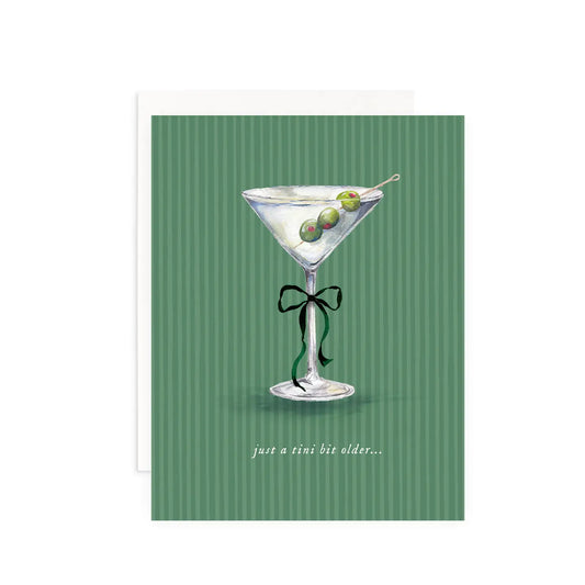 Just A Tini Bit Older Birthday Greeting Card